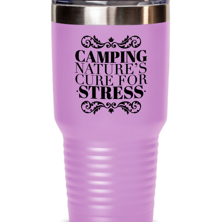 Camping Tumbler, Nature's Cure for Stress, fancy black lettering