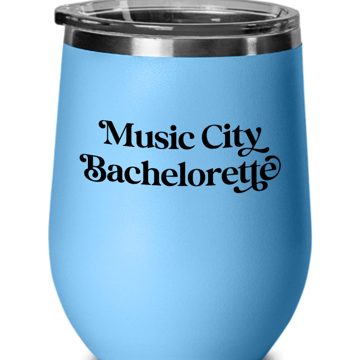 Music City Bachelorette Thermal Wine Glass, Feeling Swooshy Black Lettering